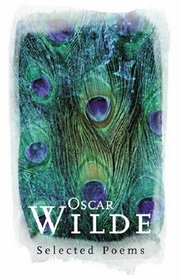 Oscar Wilde: Selected Poems (Phoenix Poetry)