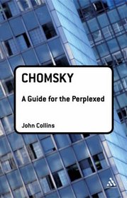 Chomsky: A Guide for the Perplexed (Guides for the Perplexed)
