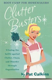 Clutter Busters, Boot Camp for Homemakers