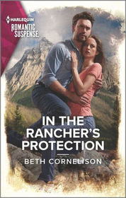 In the Rancher's Protection (McCall Adventure Ranch, Bk 5) (Harlequin Romantic Suspense, No 2097)