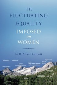 The Fluctuating Equality Imposed on Women