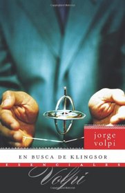 En busca de Klingsor: Novela (Esenciales) (Spanish Edition)