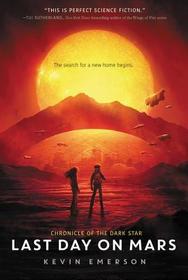 Last Day on Mars (Chronicle of the Dark Star)