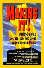 Making It!: Wealth-Building Secrets from Two Great Entrepreneurial Minds