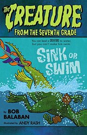 Sink or Swim (Creature from the 7th Grade)