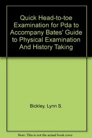 Quick Head-to-toe Examination for Pda to Accompany Bates' Guide to Physical Examination And History Taking