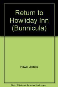 Return to Howliday Inn (Bunnicula)