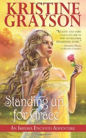 Standing up for Grace: An Imperia Encanto Adventure