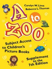 A to Zoo (Children's and Young Adult Literature Reference)