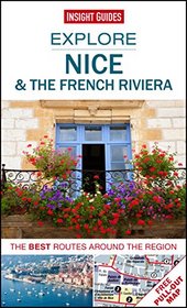 Insight Guides: Explore Nice & the French Riviera (Insight Explore Guides)