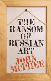 The Ransom of Russian Art