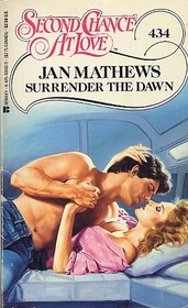 Surrender the Dawn (Second Chance at Love, No 434)