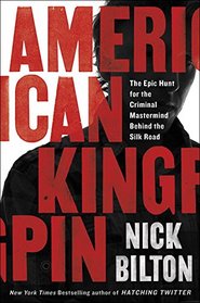 American Kingpin Medium Run Export Edition: The Epic Hunt for the Dread Pirate Roberts, Creator of the Silk Road