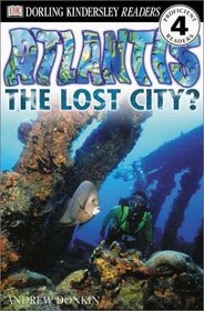 Atlantis, The Lost City (DK Readers, Level 4: Proficient Readers)