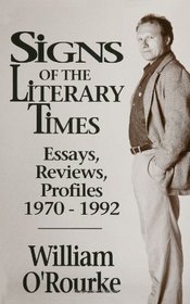 Signs of the Literary Times: Essays, Reviews, Profiles 1970-1992 (Suny Series, the Margins of Literature)