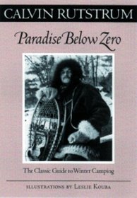 Paradise Below Zero: The Classic Guide to Winter Camping (Fesler-Lampert Minnesota Heritage Book Series)