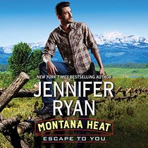Escape to Hope Ranch: A Montana Heat Novel (Montana Heat Series, Book 2)