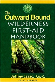 The Outward Bound Wilderness First-Aid Handbook: Revised Edition