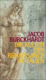 Die Kultur der Renaissance in Italien / Die Kunst der Renaissance in Italien.