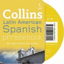 Collins Latin American Spanish Phrasebook CD Pack: The Right Word in Your Pocket (Collins Gem)