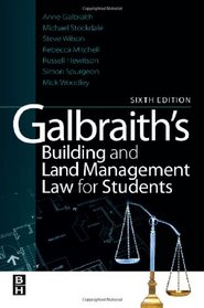 Galbraith's Building and Land Management Law for Students, Sixth Edition
