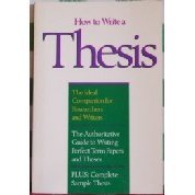 How to Write a Thesis: A Guide to the Research Paper