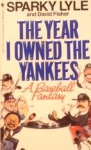 The Year I Owned the Yankees