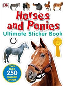 Ultimate Sticker Book: Horses and Ponies (Ultimate Sticker Books)