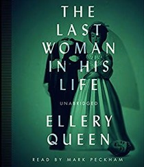 The Last Woman in His Life (Ellery Queen Mysteries, 1970) (Ellery Queen Mysteries (Audio))