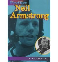 Neil Armstrong: An Unauthorized Biography (Heinemann Profiles)