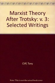 Marxist Theory After Trotsky (v. 3)
