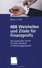 888 Weisheiten und Zitate fr Finanzprofis