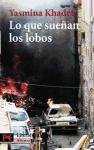 Lo Que Suenan Los Lobos / Wolf Dreams (Spanish Edition)