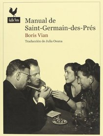 Manual de Saint-Germain-des-Pres (Spanish Edition)