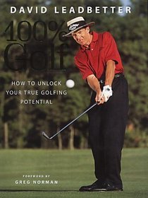 David Leadbetter: 100 Per Cent Golf