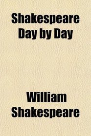 Shakespeare Day by Day