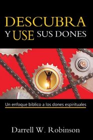 Descubra y Use sus Dones (Spanish Edition)