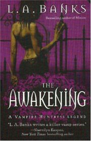 The Awakening (Vampire Huntress, Bk 2)