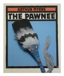 The Pawnee (First Books)