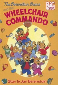 The Berenstain Bears and the Wheelchair Commando (Berenstain Bears Big Chapter Books)