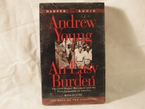 An Easy Burden: The Civil Movement and the Transformation of America