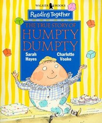 Reading Together Level 3: the True Story of Humpty Dumpty (Reading Together)