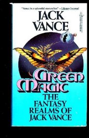 Green Magic: The Fantasy Realms of Jack Vance