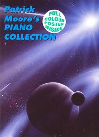 Patrick Moore's piano collection: An edition of music composed by Patrick Moore