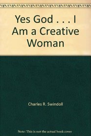 Yes God . . . I Am a Creative Woman