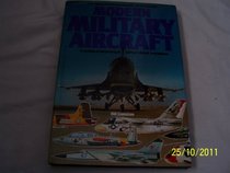 Illustrated Encyclopedia of Modern Millitary Aircraft