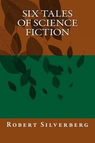 Six Tales of Science Fiction