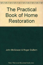 THE PRACTICAL BOOK OF HOME RESTORATION