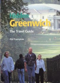 Hidden Greenwich: The Travel Guide