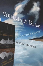 Voluntary Islam: and Other Essays